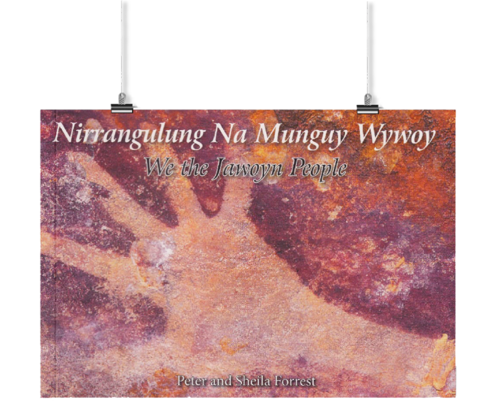 Nirrangulung Na Munguy <br>Wywoy - We the Jawoyn People